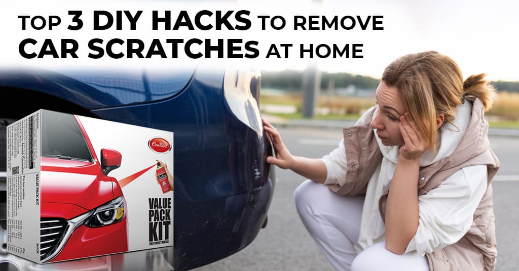 Top 3 DIY Hacks to Remove Car Scratches